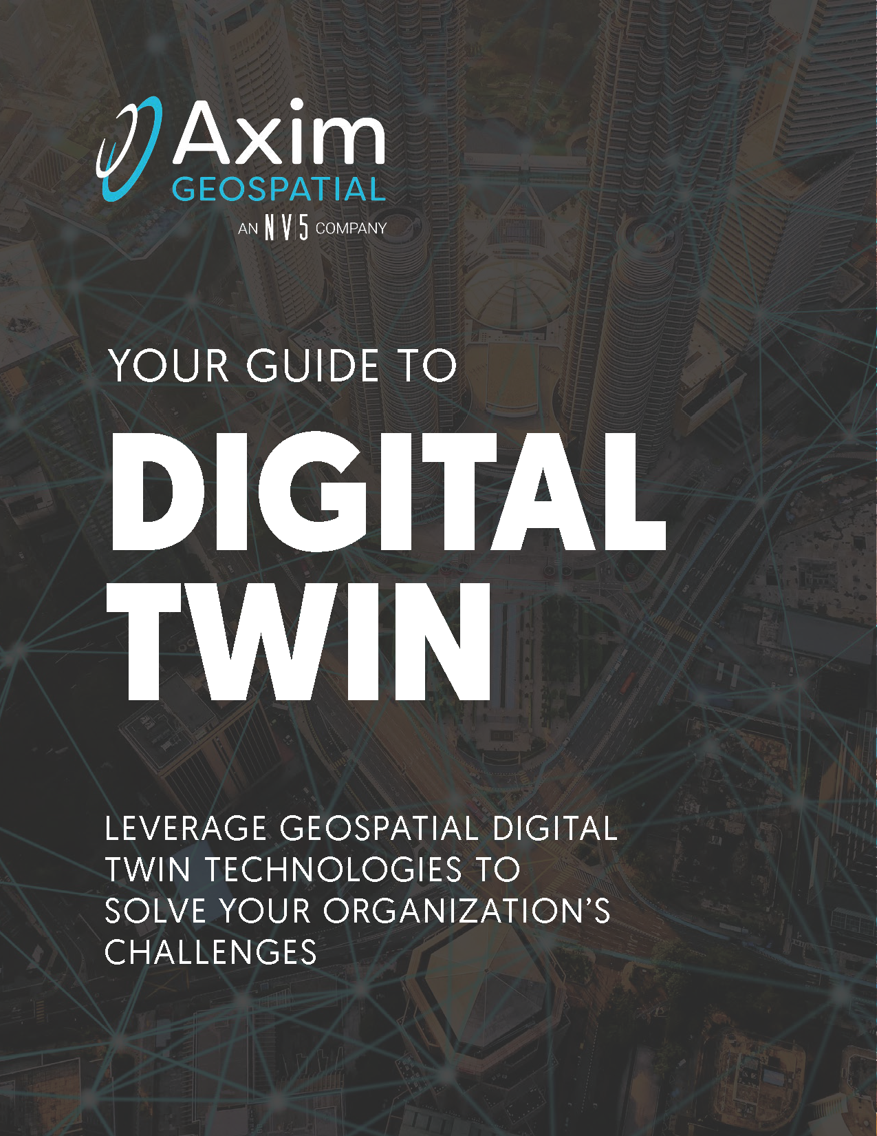 Thumbnail_Your Guide to Geospatial Digital Twins Ebook - Axim Geospatial (002)
